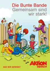Die Bunte Bande. Gemeinsam sind wir stark.